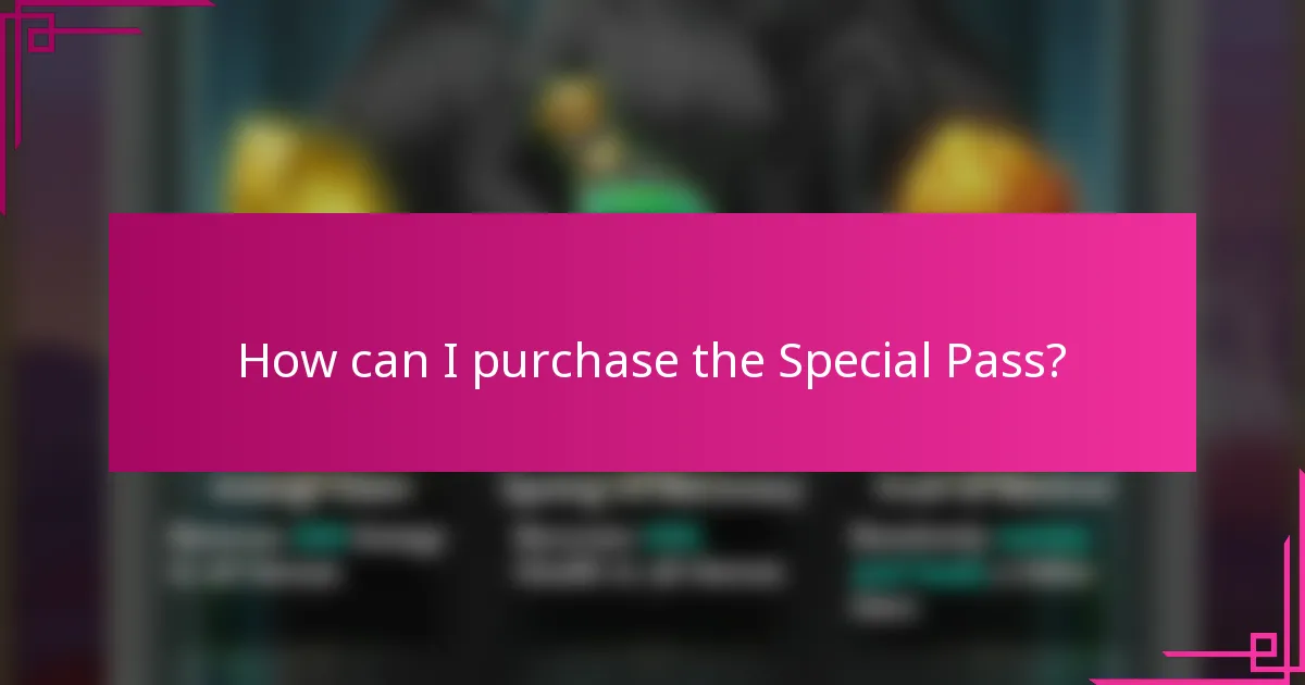 How can I purchase the Special Pass?