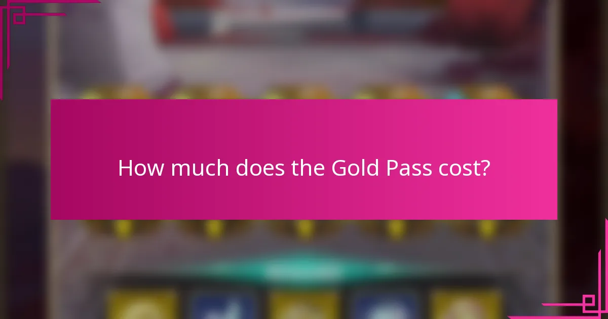 How much does the Gold Pass cost?