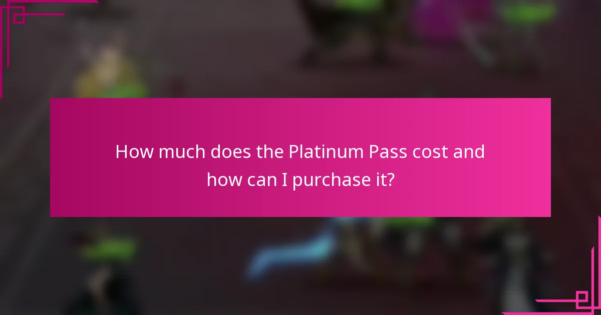 How much does the Platinum Pass cost and how can I purchase it?