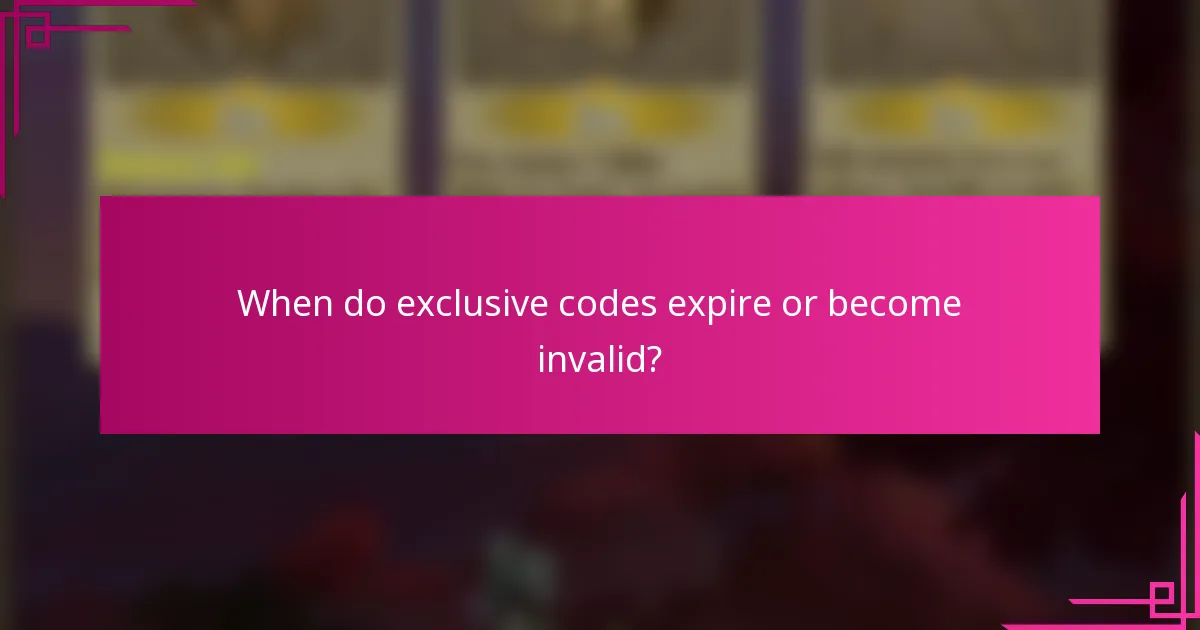 When do exclusive codes expire or become invalid?