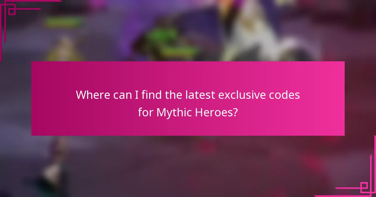 Where can I find the latest exclusive codes for Mythic Heroes?